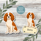 Custom Cavalier King Charles Dog Sticker - Blenheim | Personalized with Name
