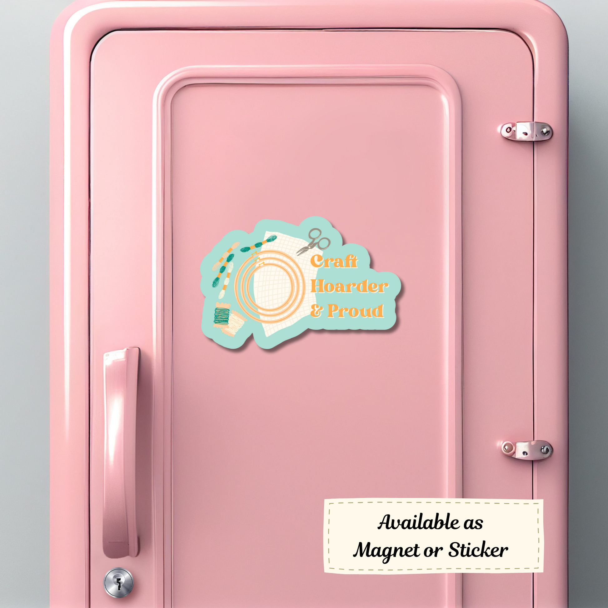 Magnet proudly displayed in a crafter’s locker.