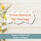 Decorative magnet with 'Cross Stitch is My Therapy' text on a wooden background with flowers.