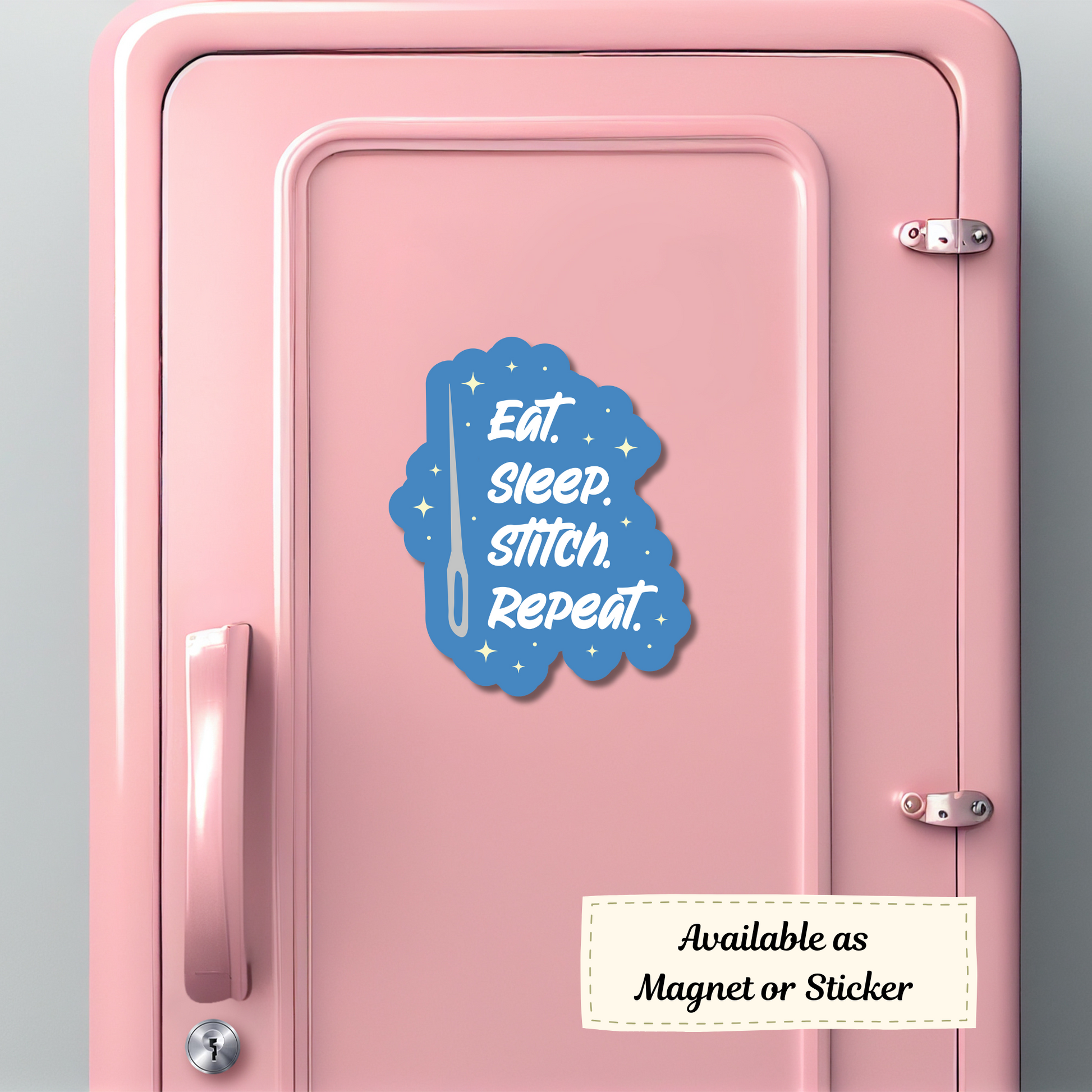 Magnet of “Eat. Sleep. Stitch. Repeat.” on a pink locker
