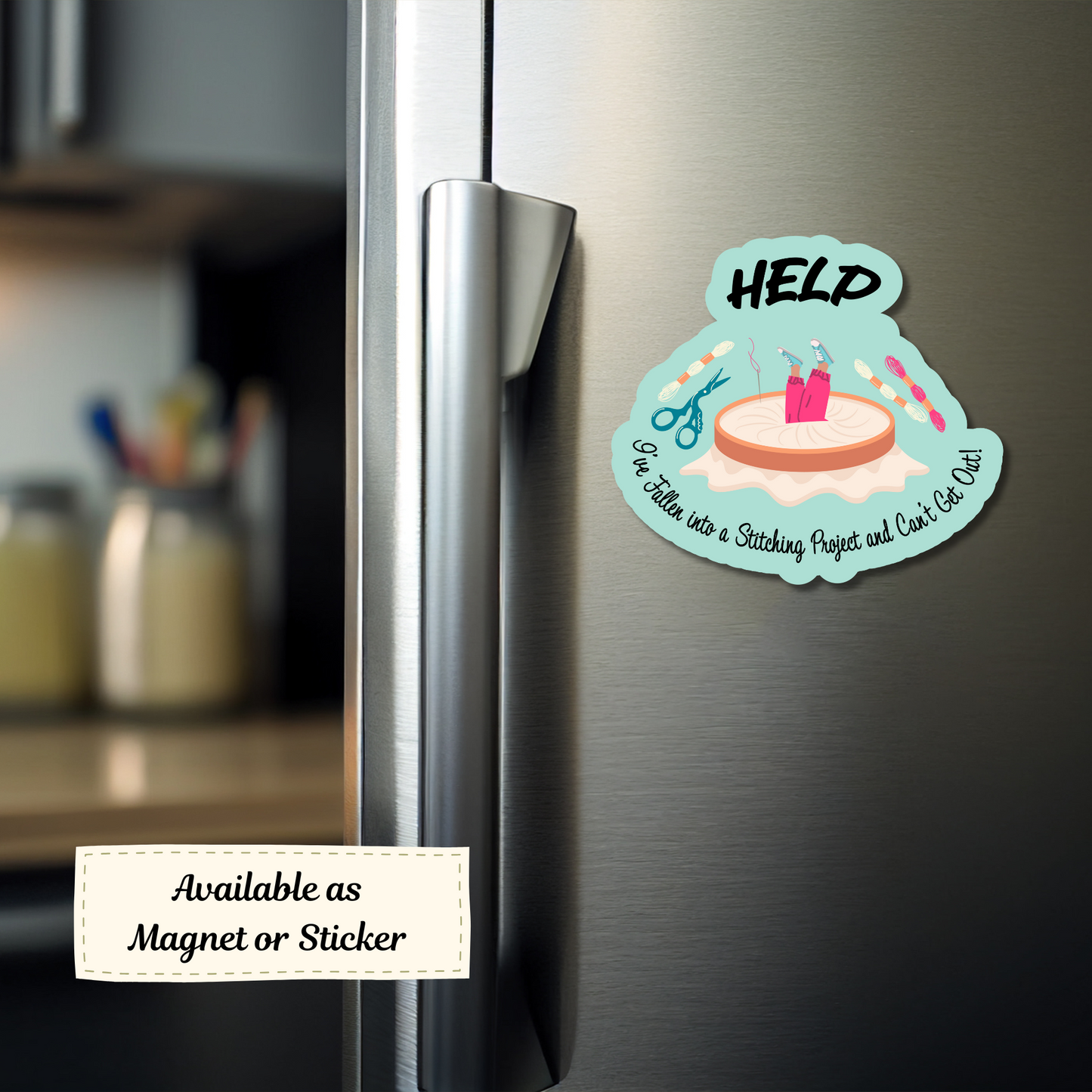 Magnet with cross-stitching project humor on a fridge, playful and quirky look