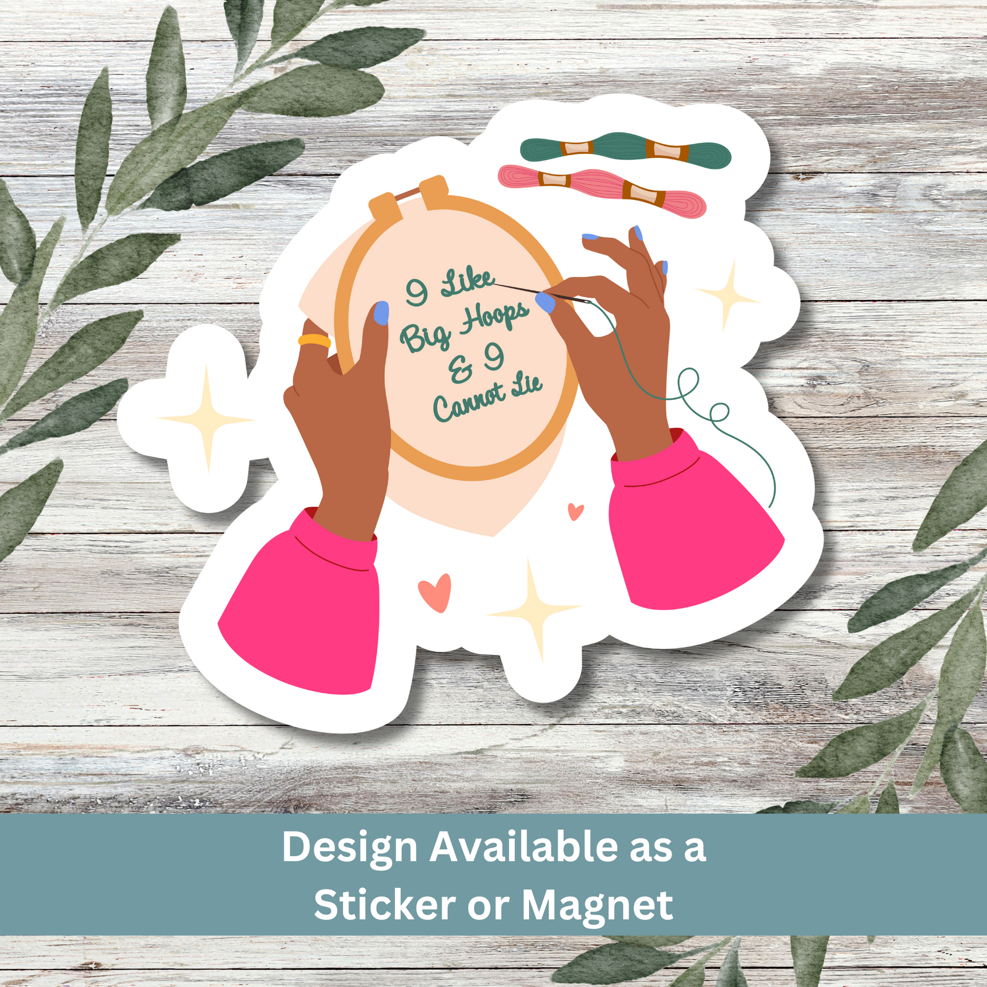 Fun embroidery quote sticker with hoops on a whitewashed backdrop