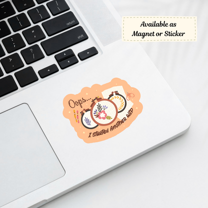‘Oops... I Started Another WIP’ sticker on laptop corner, ideal for stitchers and crafters