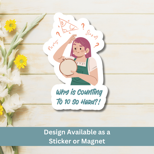 Humorous magnet about counting and stitching on wood plank background